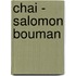 Chai - Salomon Bouman