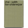 Chai - Judith Ilan-Onderwijzer door Alice ten Napel
