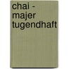 Chai - Majer Tugendhaft door Alice ten Napel