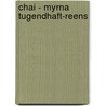 Chai - Myrna Tugendhaft-Reens by Alice ten Napel