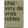 Chai - Virry de Vries Robles door Alice ten Napel