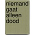 Niemand gaat alleen dood