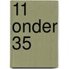 11 onder 35 by Marja Pruis