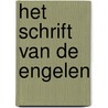 Het schrift van de engelen by Unknown