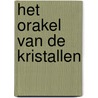 Het orakel van de kristallen by Toni Carmine Salerno