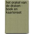 Het orakel van de draken - Boek en kaartenset