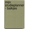 Mijn studieplanner - balkjes door Onbekend