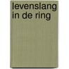 Levenslang in de ring by Joop Ubeda