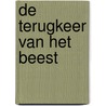 De terugkeer van het beest door Jack Meggitt-Phillips