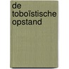 De Toboïstische opstand by Xander Koolen