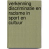 Verkenning Discriminatie en Racisme in Sport en Cultuur door Tessa Visser
