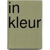 In Kleur by Sheralynn Adriaansz