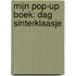Mijn pop-up boek: Dag Sinterklaasje