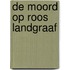 De moord op Roos Landgraaf