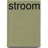STROOM by Floris van Alkemade