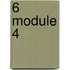 6 Module 4