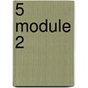 5 Module 2 door Nancy Praet
