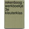 Rekenboog - Werkboekje 3e kleuterklas by Unknown