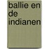 Ballie en de indianen