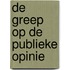 De greep op de publieke opinie