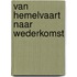 Van hemelvaart naar wederkomst