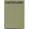 Nachtzuster by Unni Lindell