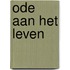Ode aan het leven