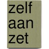 Zelf aan zet door Helma Veenstra