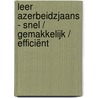 Leer Azerbeidzjaans - Snel / Gemakkelijk / Efficiënt by Pinhok Languages