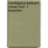 Mediaplus-Belearn (MOS) incl. 1 examen door Onbekend