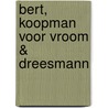Bert, Koopman voor Vroom & Dreesmann door Henk Verschuren