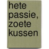 Hete passie, zoete kussen door Chantelle Shaw