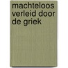 Machteloos verleid door de Griek door Lucy King