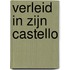 Verleid in zijn castello