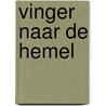 Vinger naar de Hemel by Rob Berkel