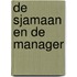 De sjamaan en de manager