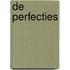 De perfecties