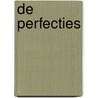 De perfecties by Vincenzo Latronico