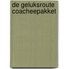 De Geluksroute Coacheepakket by Anne de Jong