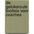 De Geluksroute Toolbox voor coaches