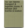 ROC van Twente Transport & Logistiek niveau 4 leerjaar 2&3 licentie & boeken door Onbekend