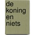 De koning en niets
