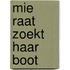 Mie Raat zoekt haar boot