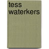 Tess Waterkers door Gregory Maguire