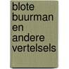 Blote buurman en andere vertelsels door Peter Bouw