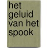 Het geluid van het spook by Jasper Nepperus