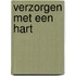 Verzorgen met een hart