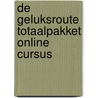 De Geluksroute Totaalpakket online cursus by Anne de Jong