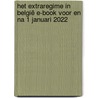 Het extraregime in België E-book Voor en na 1 januari 2022 door Onbekend