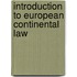 Introduction to European Continental Law